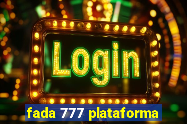 fada 777 plataforma